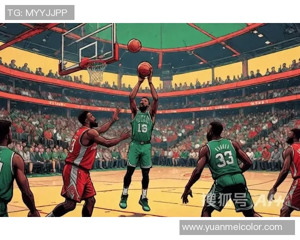 凯尔特人对阵火箭的全面分析与比赛展望